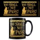 The Lord Of The Rings (You Shall Not Pass) Black Pod Mug