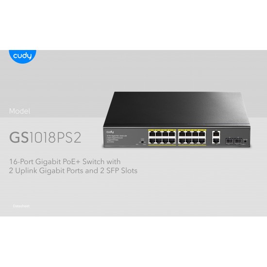 CUDY GS1018PS2 16-PORT GIGABIT PoE+ SWITCH +2 UPLINK GIGABIT PORT + 2 GIGABIT SFP PORTS,200W