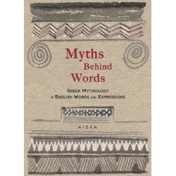 MYTHS BEHIND WORDS GREEK MYTHOLOGY IN ENGLISH WORDS AND EXPRESSIONS POCKET GREEK LIBRARY