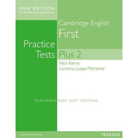 CAMBRIDGE FIRST PRACTICE TESTS PLUS 2 W/A N/E