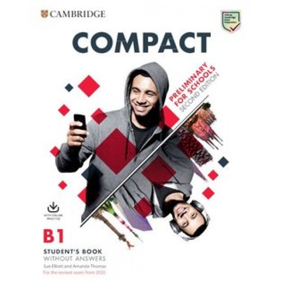COMPACT PRELIMINARY FOR SCHOOLS SB (+ ONLINE PRACTICE) (FOR REVISED EXAM FROM 2020) 2ND ED