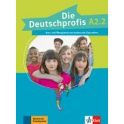 DIE DEUTSCHPROFIS A2.2 KURS - UND ÜBUNGSBUCH