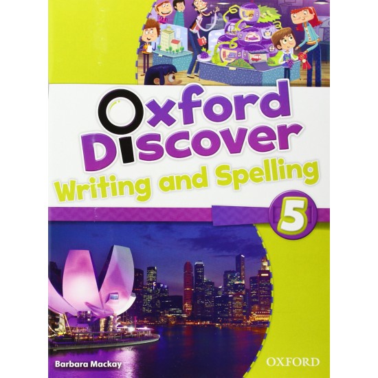 OXFORD DISCOVER 5 WRITING & SPELLING BOOK