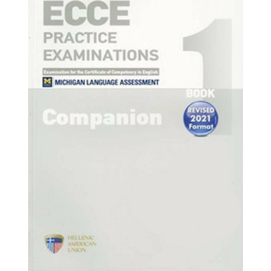ECCE PRACTICE EXAMINATIONS 1 COMPANION REVISED FORMAT 2021