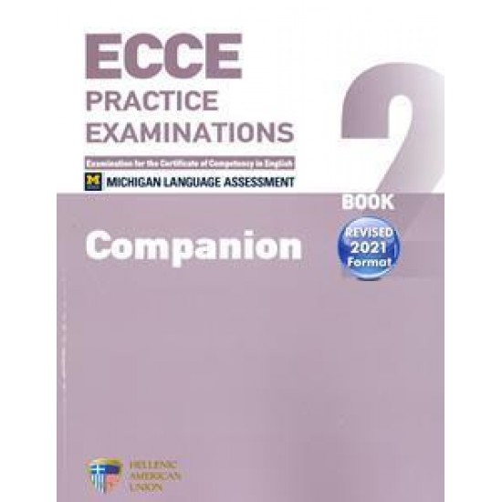 ECCE PRACTICE EXAMINATIONS 2 COMPANION REVISED FORMAT 2021