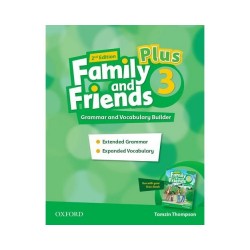 FAMILY AND FRIENDS 3 PLUS: GRAMMAR AND VOCABULARY BUILDER 2ND ED