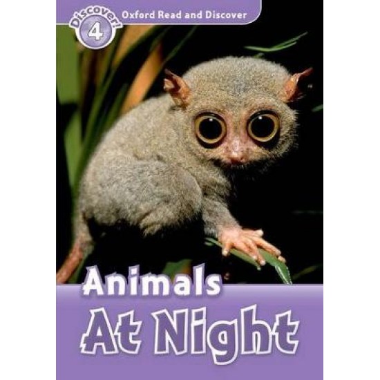 OXFORD READ & IMAGINE 4: ANIMALS AT NIGHT
