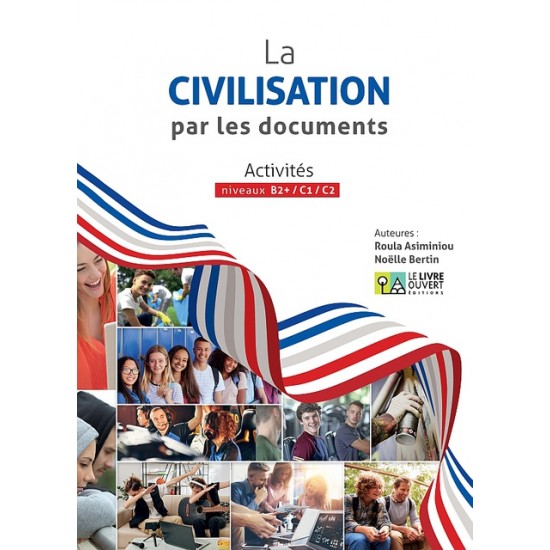 LA CIVILISATION PAR LES DOCUMENTS LIVRE D'ELEVE