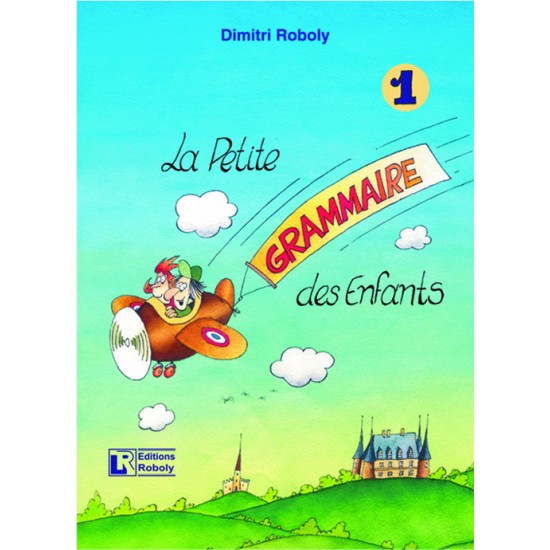LA PETIT GRAMMAIRE DES ENFANTS 1 METHODE
