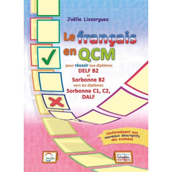 LE FRANCAIS EN QCM SORBONNE B2 (+DELF B1-B2 ENTRAINEMENT COMPREHENSION ECRITE ET ORALE)