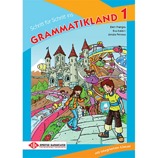 SCHRITT FUER SCHRITT INS GRAMMATIKLAND 1 KURSBUCH