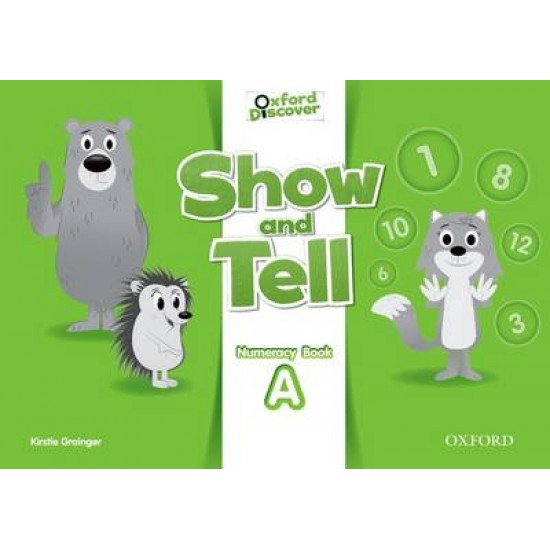 OXFORD SHOW AND TELL NUMERACY BOOK A 2