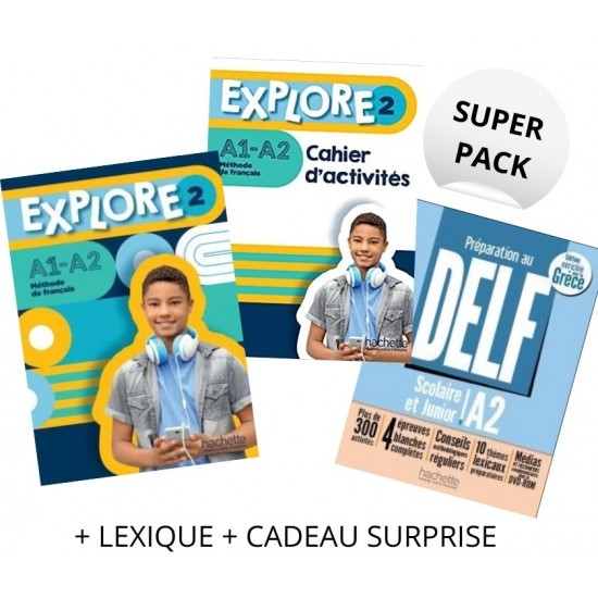 EXPLORE 2 SUPER PACK (LIVRE + CAHIER + LEXIQUE + DELF SCOLAIRE & JUNIOR A2 + CADEAU SURPRISE)