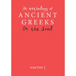 AN ANTHOLOGY OF ANCIENT GREEK ON THE SOUL