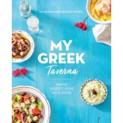 MY GREEK TAVERNA: TAKING GREEK CUISINE BACK HOME PB