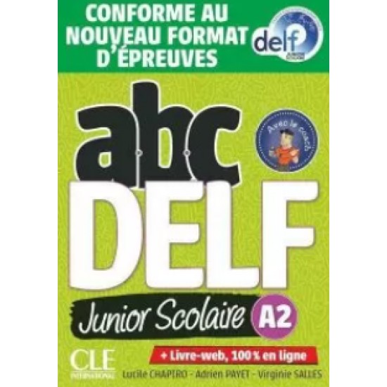 ABC DELF JUNIOR SCOLAIRE A2 (LIVRE + DVD + LIVRE WEB) 2021 NOUVELLE EDITION