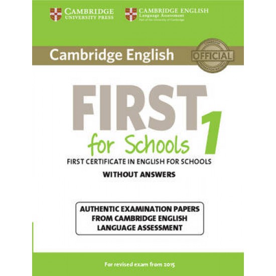 CAMBRIDGE ENGLISH FIRST FOR SCHOOLS 1 WO/A N/E