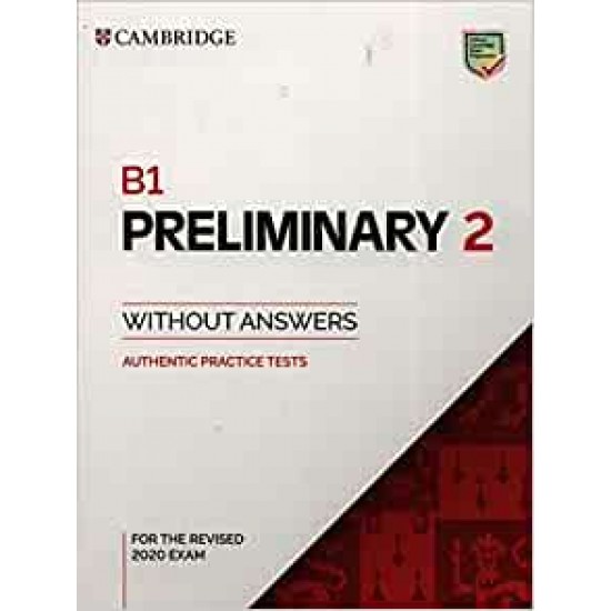 CAMBRIDGE PRELIMINARY ENGLISH TEST 2 SB (FOR REVISED EXAMS FROM 2020)