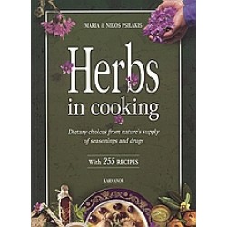 HERBS IN COOKING DIETARY CHOICES FROM NATURE'S SUPPLY OF SEASONINGS AND DRUGS