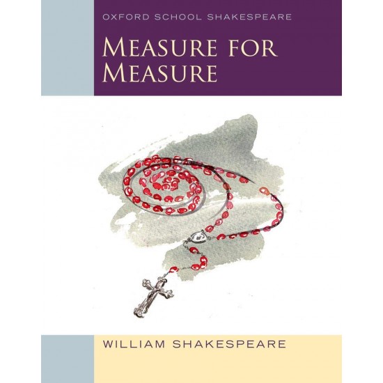 OXFORD SCHOOL SHAKESPEAR : MEASURE FOR MEASURE