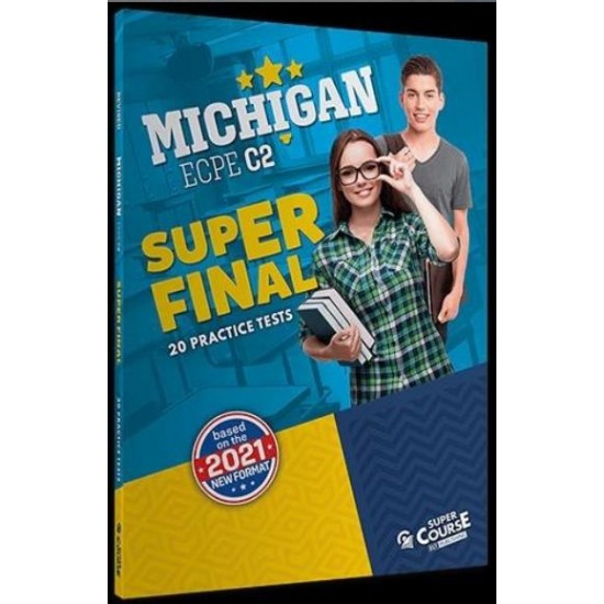 MICHIGAN ECPE C2 SUPER FINAL 20 PRACTICE TESTS SB (NEW FORMAT 2021)