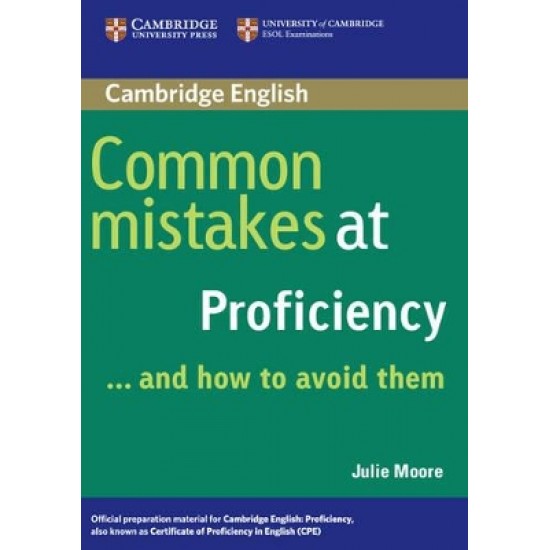 COMMON MISTAKES AT PROFICIENCY … AND HOW TO AVOID THEM