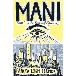 MANI: TRAVELS IN THE SOUTHERN PELOPONNESE PB B