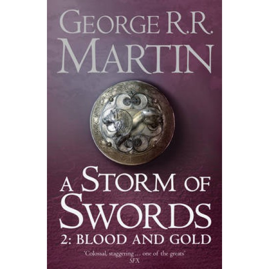 A SONG OF ICE AND FIRE 3: A STORM OF SWORDS 2. BLOOD AND GOLD PB A FORMAT