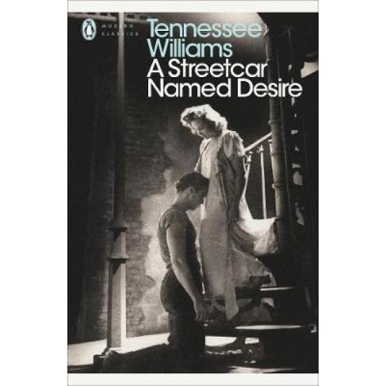 PENGUIN MODERN CLASSICS : A STREETCAR NAMED DESIRE PB B FORMAT