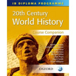 IB DIPLOMA PROGRAMME : IB 20TH WORLD HISTORY (COURSE COMPANION) PB