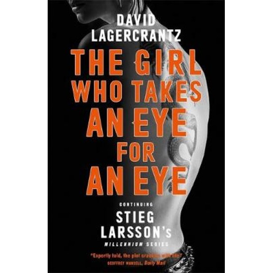 MILLENIUM SERIES THE GIRL WHO TAKES AN EYE FOR AN EYE  PB A