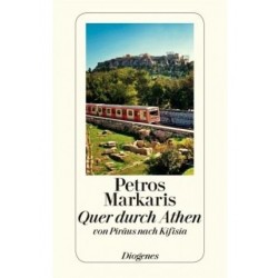 QUER DURCH ATHEN: EINE REISE VON PIRÄUS NACH KIFISSIA (DETEBE 24248) TASCHENBUCH
