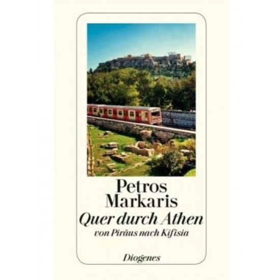 QUER DURCH ATHEN: EINE REISE VON PIRÄUS NACH KIFISSIA (DETEBE 24248) TASCHENBUCH