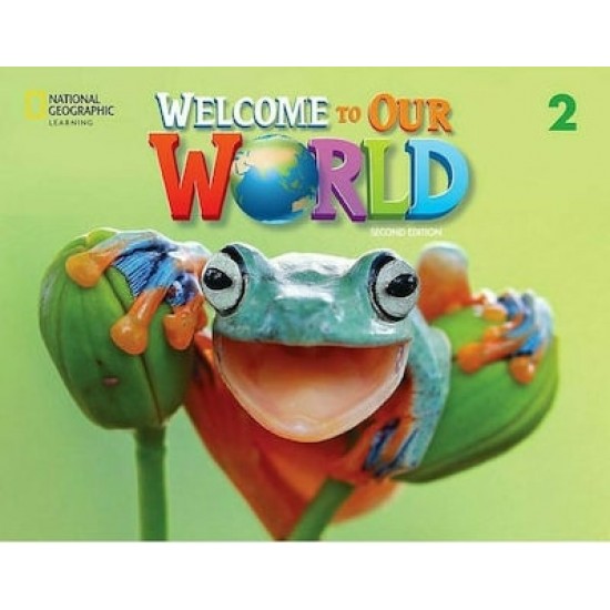 WELCOME TO OUR WORLD 2 SB (+ ONLINE PRACTICE + SB EBOOK) - AMER. ED 2ND ED