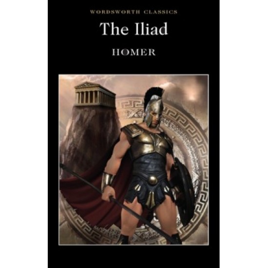 WORDSWORTH CLASSICS THE ILIAD