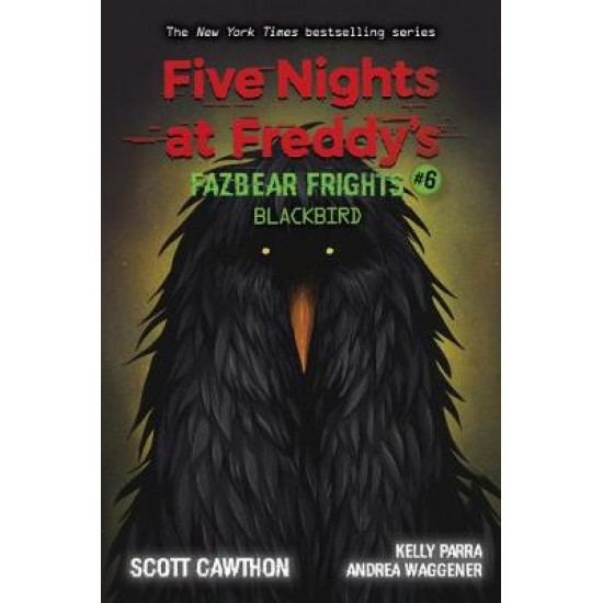 FIVE NIGHTS AT FREDDY’S: FAZBEAR FRIGHTS 6: BLACKBIRD HC