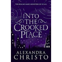 INTO THE CROOKED PLACE 1