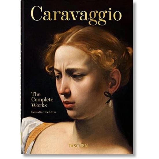 TASCHEN 40TH EDITION : CARAVAGGIO. THE COMPLETE WORKS. 40TH ED.