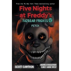 FIVE NIGHTS AT FREDDY’S: FAZBEAR FRIGHTS #2 FETCH