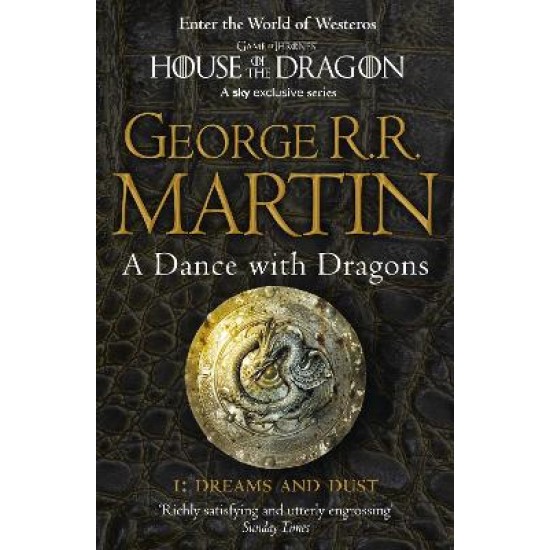 A SONG OF ICE AND FIRE 5: A DANCE WITH DRAGONS PART1: DREAMS & DUST PB