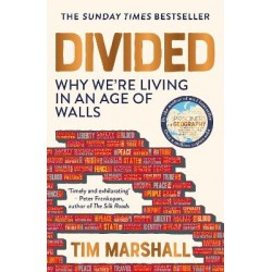 DIVIDED WHY WE'RE LIVING IN AN AGE OF WALLS PB