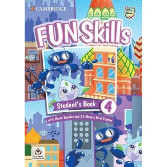 FUN SKILLS EXAM PACK A1 MOVERS SB LEVEL 4 (+ HOME BOOKLET & A1 MOVERS MINI TRAINER WITH DOWNLOADABLE AUDIO)