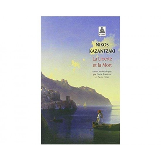 LA LIBERTÉ ET LA MORT (BABEL) POCHE