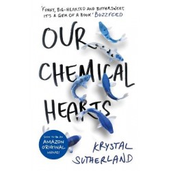 OUR CHEMICAL HEARTS  PB