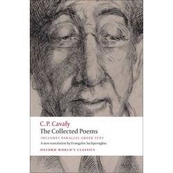 OXFORD WORLD CLASSICS: THE COLLECTED POEMS WITH PARALLEL GREEK TEXT N/E PB
