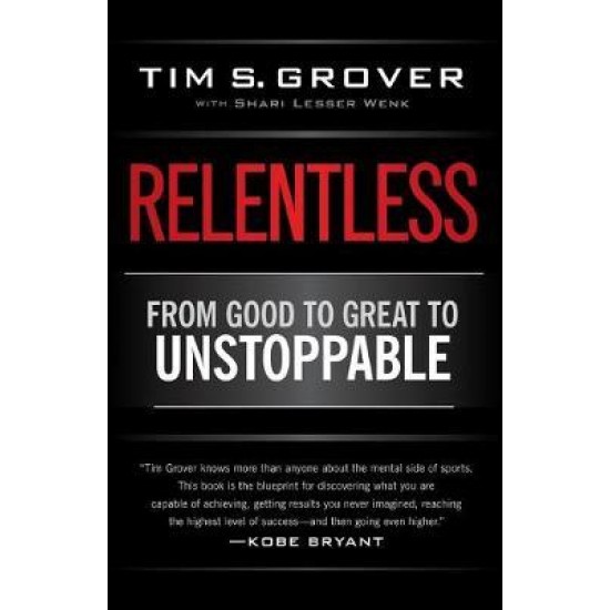 Relentless : From Good to Great to Unstoppable PB