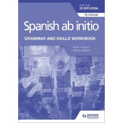 SPANISH AB INITIO FOR THE IB DIPLOMA GRAMMAR AND SKILLS WORKBOOK PB