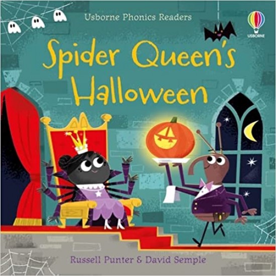 USBORNE PHONIC READERS : SPIDER QUEEN'S HALLOWEEN PB