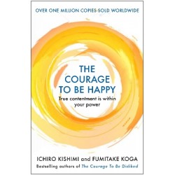 THE COURAGE TO BE HAPPY PB