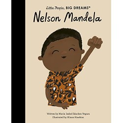 LITTLE PEOPLE, BIG DREAMS : NELSON MANDELA HC